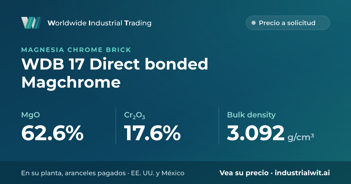 WDB 17 Direct bonded Magchrome: MgO 62.6% · Cr2O3 17.6% · Bulk density 3.092 g/cm³